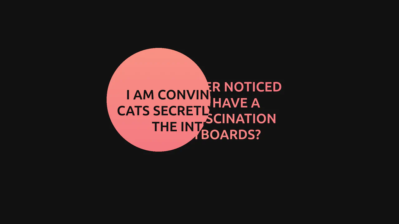 A spotlight effect where the mouse cursor reveals hidden text and a colorful gradient background.