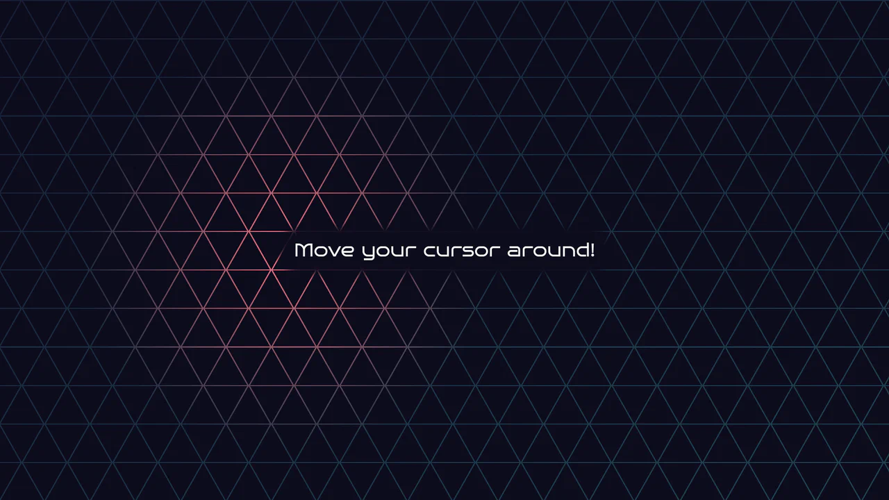 Geometric grid of dark triangles mask revealing a neon glowing background that dynamically tracks cursor movement.