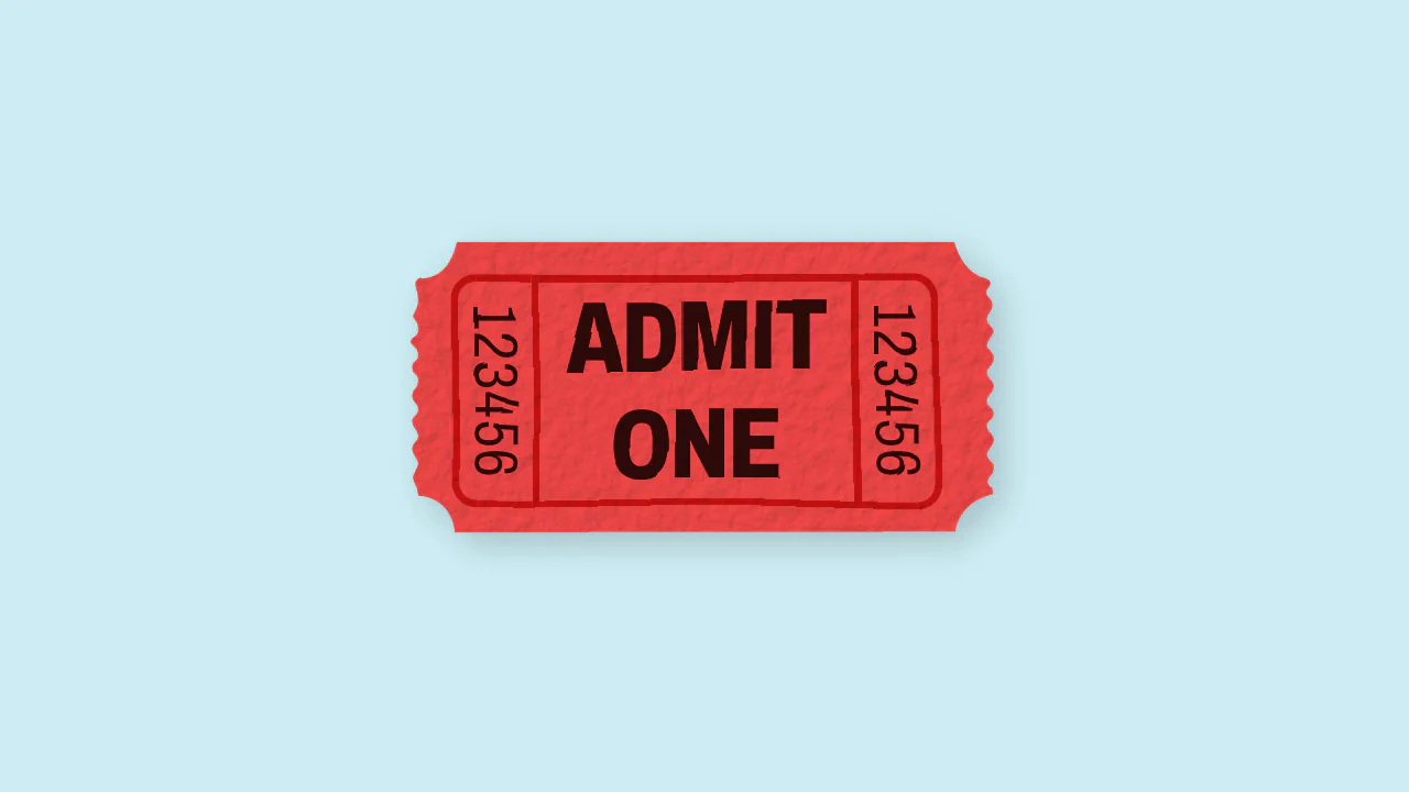 Admit One Ticket
