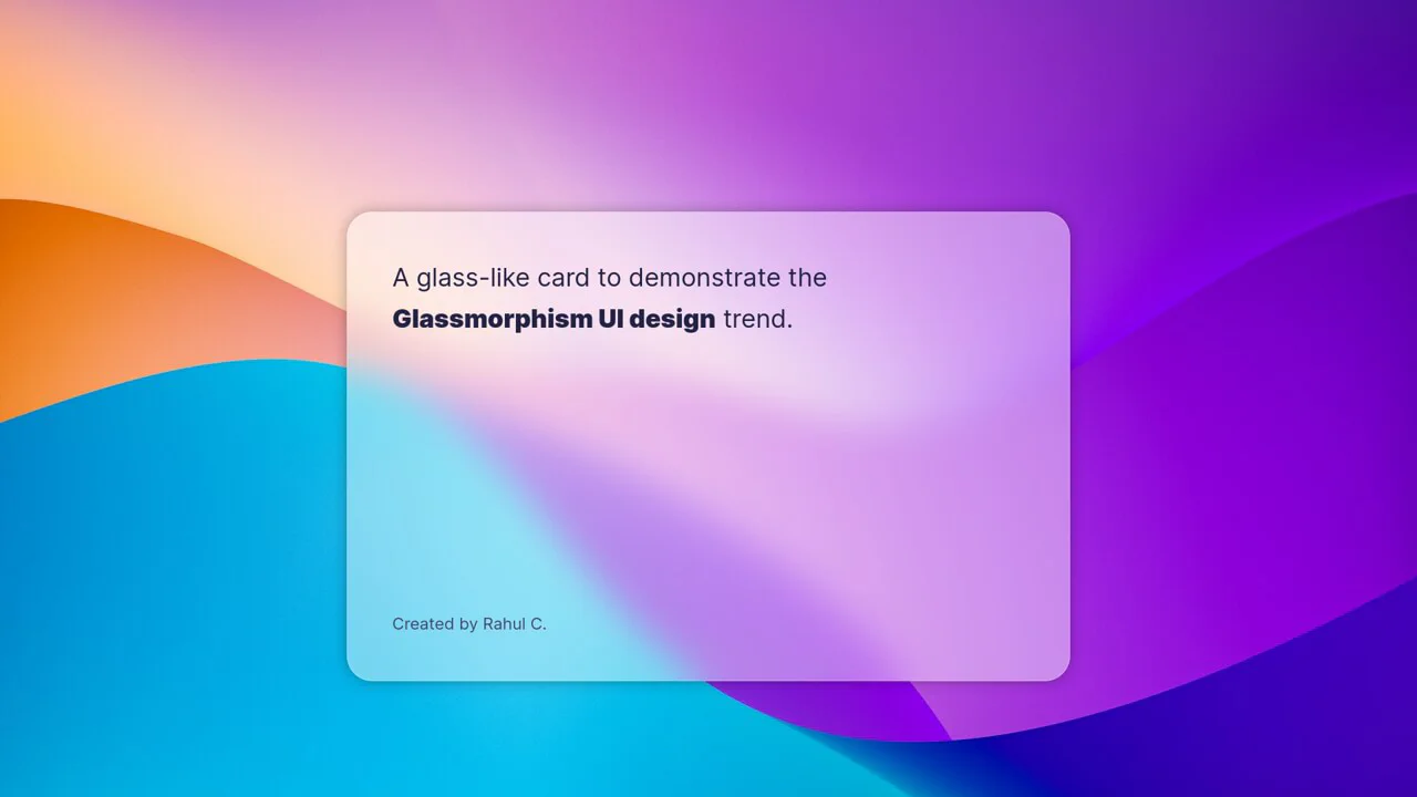 Glassmorphism: Simple Card UI